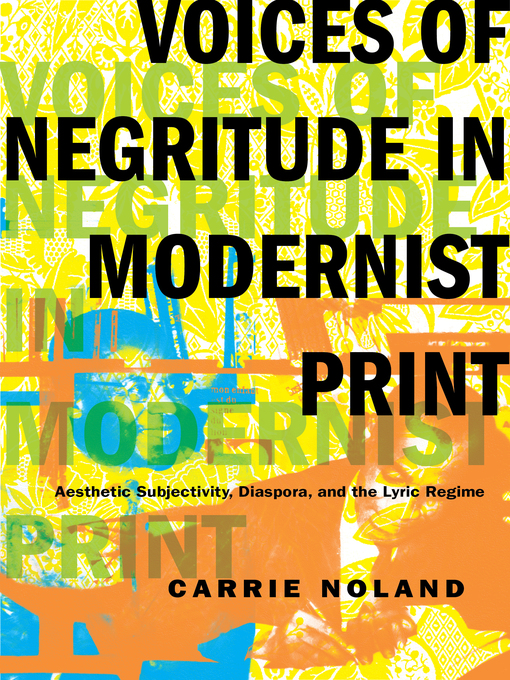 Title details for Voices of Negritude in Modernist Print by Carrie Noland - Available